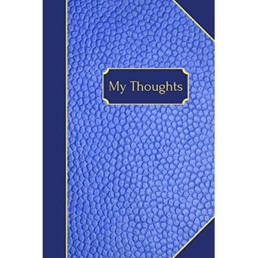 Imagem de My Thoughts: Notebook for writing notes, thoughts and journals (6 x 9 inches)