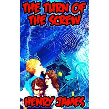 Imagem de The Turn of The Screw: By Henry James (Illustrated + Unabridged + Active Contents) (English Edition)