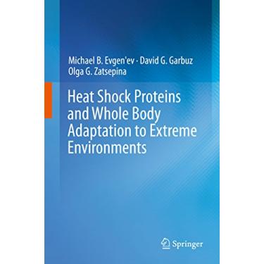 Imagem de Heat Shock Proteins and Whole Body Adaptation to Extreme Environments (English Edition)