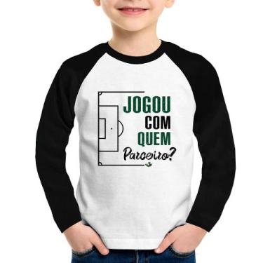 Imagem de Camiseta Raglan Infantil Jogou com quem parceiro Manga Longa - Foca na