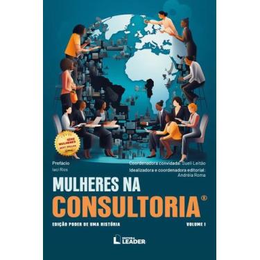 Imagem de Livro - Mulheres na Consultoria - Edição poder de uma história, volume
