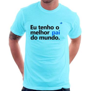 Imagem de Camiseta Eu tenho o melhor pai do mundo. - Foca na Moda, Azul claro, M