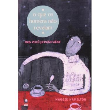 Imagem de Que Os Homens Nao Revelam, O - Mas Voce Precisa Saber - GLOBO, 3