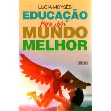 Imagem de Educação Para Um Mundo Melhor - Eme