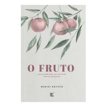 Imagem de O Fruto - Uma Jornada Pelas Características do Fruto do Espírito - VID