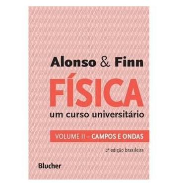Imagem de Livro - Física Um Curso Universitário: Campos e Ondas - Volume 2 - 2ª Edição - Marcelo Alonso e Edward J. Finn