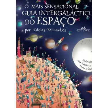 Imagem de Mais Sensacional Guia Intergalactico Do Espaco, O - 2ª Ed