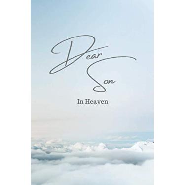 Imagem de Letters to my Son in Heaven | Thoughtful Gift for Family and Friends | Therapeutic Writing: A blank lined writing Journal for letters to your Son | Matte Cover | 6x9 inches | Sky and Cloud Design