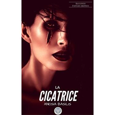 Imagem de La Cicatrice (Urban Eros Fantasy Vol. 1) (Italian Edition)