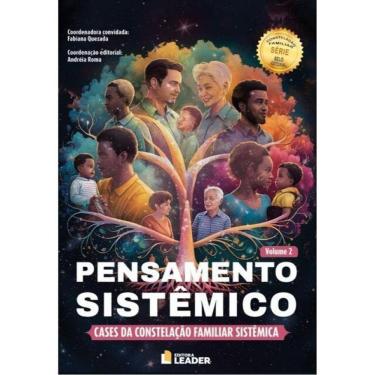 Imagem de Pensamento Sistêmico - Cases Da Constelação Familiar Sistêmica - Volume Ii - Vol. 2
