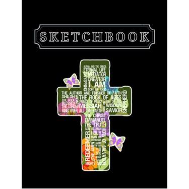Imagem de Sketchbook: Christian Floral Jesus Names Cross 8.5in x 11in Christmas Sketchbook Large Size High Quality Matte Soft Cover