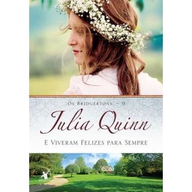 Imagem de Livro - E viveram felizes para sempre (Os Bridgertons  Livro 9) - Edit