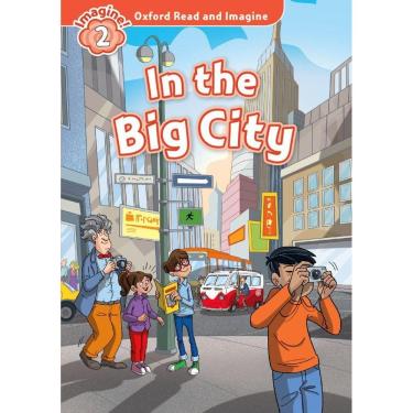 Imagem de In The Big City - Oxford Read And Imagine - Level 2