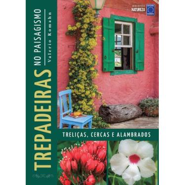 Imagem de Livro - Trepadeiras no Paisagismo: Treliças, Cercas e Alambrados