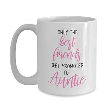 Imagem de Caneca Future Auntie – Apenas os melhores amigos são promovidos para Auntie – Presente para tia – Xícara de café – Ideia de
