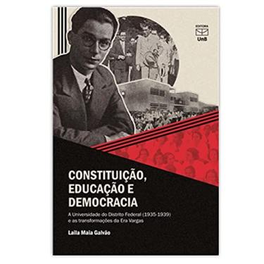 Imagem de Constituição, Educação e Democracia. A Universidade do Distrito Federal (1935-1939)