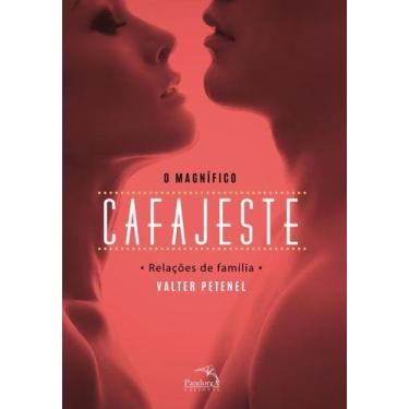 Imagem de Livro - O magnífico cafajeste : Relações de família