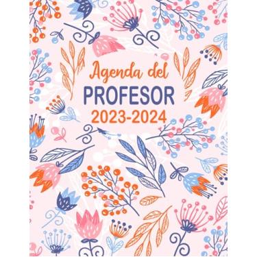 Imagem de Agenda del Profesor 2023-2024: Planificador para Profesores y Maestras - Organización del año escolar 2023-2024 - Formato A4