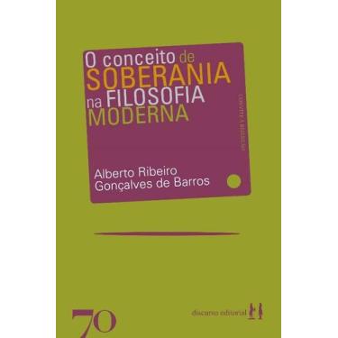Imagem de O Conceito de Soberania na Filosofia Moderna Barros, Alberto Ribeiro G