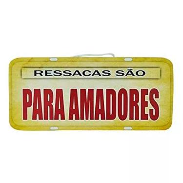 Imagem de Placa de Carro Decorativa em Madeira - Ressacas São Para Amadores