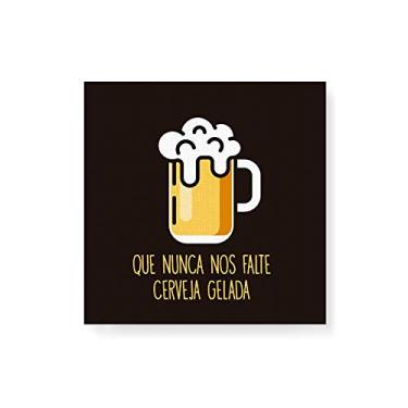 Imagem de Arte Maníacos Quadro Decorativo em Tela Canvas Que Nunca Nos Falte Cerveja Gelada - 50x50cm