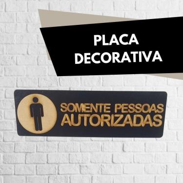Imagem de Placa De Sinalização Somente Pessoas Autorizadas Aviso Madeira Mdf
