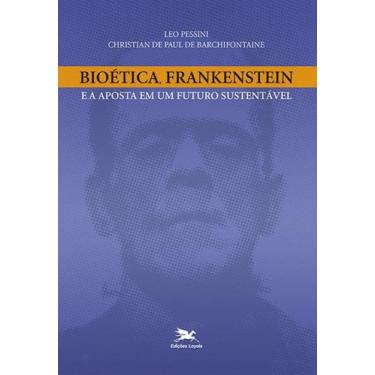 Imagem de Bioética, Frankenstein E A Aposta Em Um Futuro Sustentável+ Marca Pági