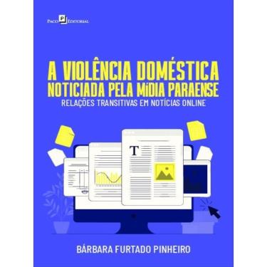 Imagem de A Violência Doméstica Noticiada Pela Mídia Paraense