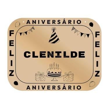Imagem de Placa Feliz Aniversário Clenilde em MDF, 19x14 cm, com 2 Furos para Pendurar