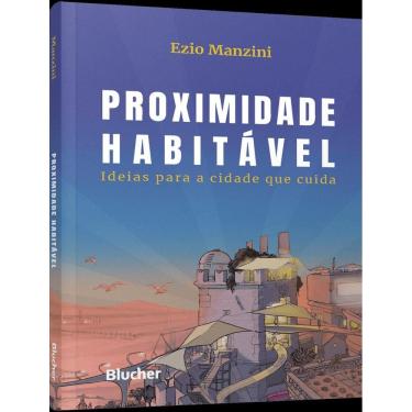 Imagem de Proximidade Habitavel - Ideias Para A Cidade Que Cuida
