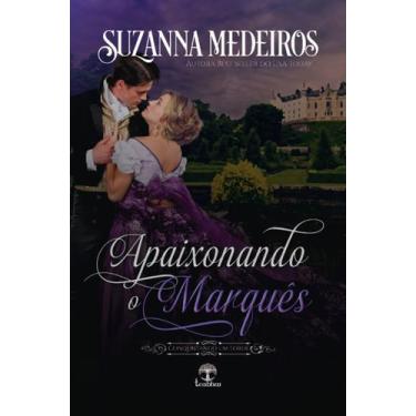 Imagem de Livro - Apaixonando o Marquês (Conquistando um Lorde - Livro 1)