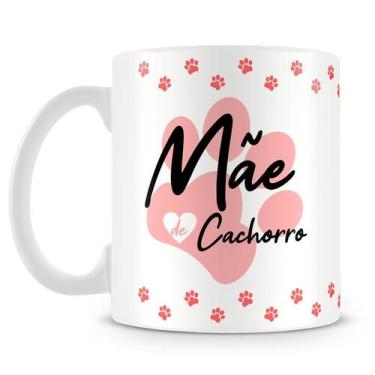 Imagem de Caneca Personalizada Mãe de Cachorro - Porcelana Alta Resistência - Am