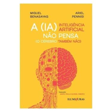 Imagem de A Inteligência Artificial Não Pensa (O Cérebro Também Não)