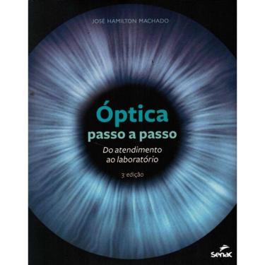 Imagem de Optica Passo A Passo - Do Atendimento Ao Laboratorio - 3ª Ed