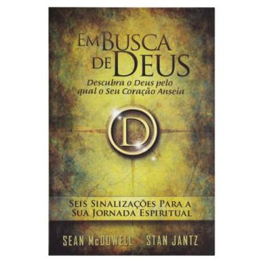 Imagem de Em Busca De Deus - Sean Mcdowell E Sean Jantz - Bv Books