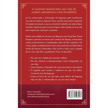 Imagem de Arrume Sua Bagunça Com Feng Shui - Liberte Sua Vida Da Desordem Física, Mental, Emocional e Espiritu