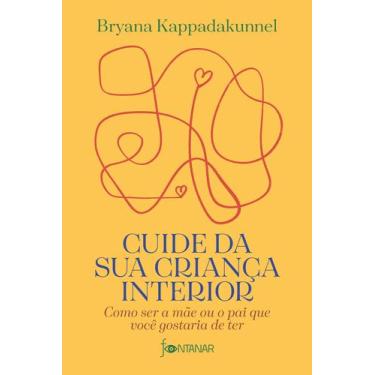 Imagem de Livro - Cuide da sua criança interior