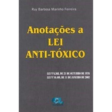 Imagem de Anotacoes A Lei Anti-Toxico