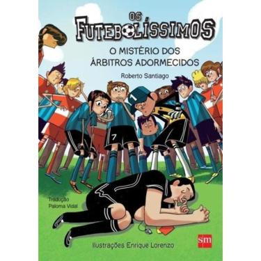 Imagem de Futebolissimos, Os - O Misterio Dos Arbitros Adormecidos