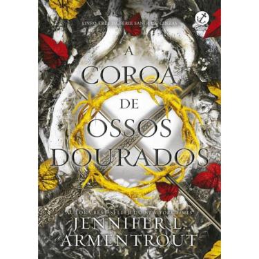 Imagem de Coroa De Ossos Dourados - Vol. 3 - Sangue E Cinzas, A