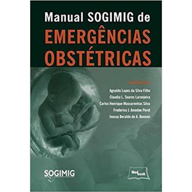 Imagem de Manual SOGIMIG de Emergências Obstétricas Capa comum – Edição padrão, 1 agosto 2016