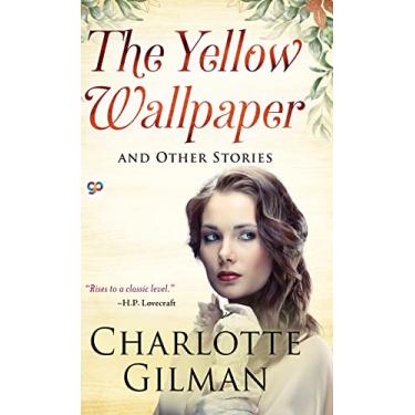 Imagem de The Yellow Wallpaper and Other Stories