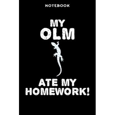 Imagem de Notebook Mÿ Olm Ātē Mÿ Hōmēwōrk Sālāmāndēr Ānimāl Bāck Tō Schōōl Kid Qūōtē Fāmilÿ: 6x9 inch, over 100 pages/Lined Journal,Daily Organizer,Homework,Passion,Bill,Personal