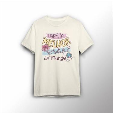 Imagem de Camiseta Estampada Melhor Mãe Do Mundo Presente Dia Das Mães - Lobo Se