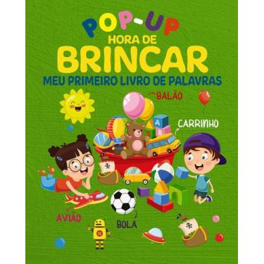 Imagem de Livro - Hora de Brincar Meu Primeiro Livro de Palavras - Pop-Up