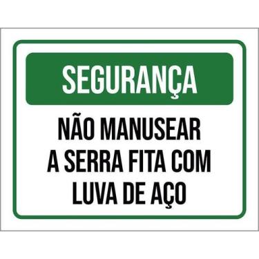 Imagem de Kit 10 Placa Acm Não Manusear Serra Fita Luva Aço 18X23 - Sinalizo