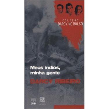 Imagem de Meus Indios, Minha Gente - Coleçao Darcy No Bolso