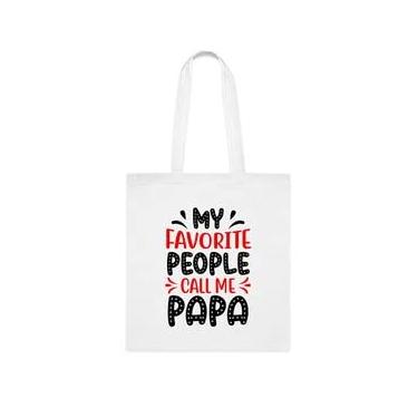 Imagem de Sacola My Favorite People Call Me Papa, ideia de presente de papai Natal, presente para papai, bolsa de ombro papai, bolsas reutilizáveis, presente para papai da filha favorita, filho e filhos, Branco