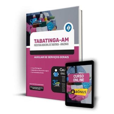 Imagem de Apostila Prefeitura de Tabatinga - AM 2024 - Auxiliar de Serviços Gera