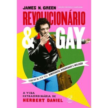 Imagem de Revolucionário E Gay: A Vida Extraordinária De Herbert Daniel (Edição Revista E Ampliada)